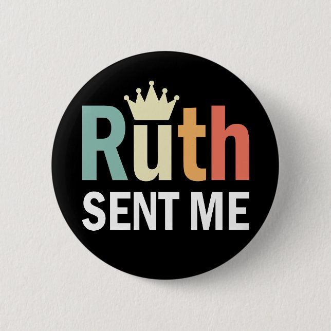 Badge Rond 5 Cm RBG, Ruth Bader Binsburg, Ruth m'a envoyé (Devant)