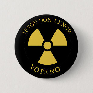Badge Rond 5 Cm Réacteurs nucléaires : Si vous ne savez pas voter