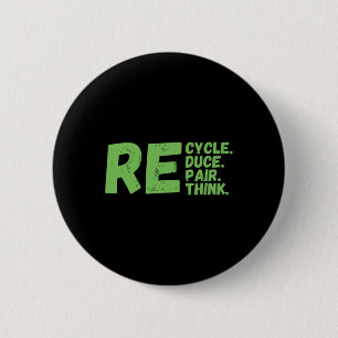 Badge Rond 5 Cm Recycle Réduire Réparer Repair Repenser l'activism