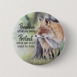 Badge Rond 5 Cm Red Fox Préserver et protéger le message