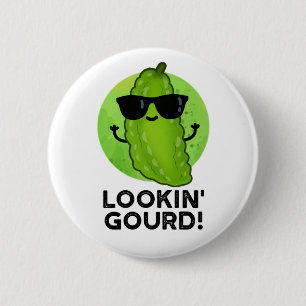 Badge Rond 5 Cm Regard Gourd Funny Cool Veggie Pun