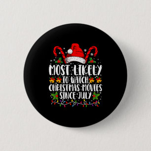 Badge Rond 5 Cm Regarde le plus souvent des films de Noël depuis j