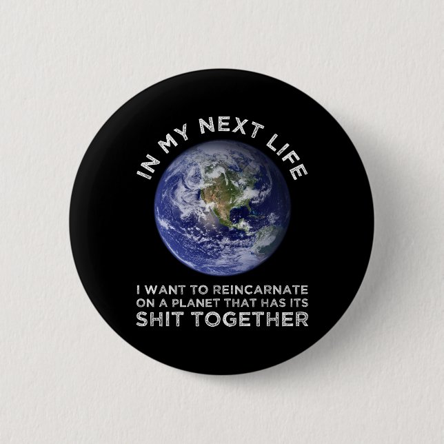 Badge Rond 5 Cm Réincarner Sur Une Planète Qui A Son Puits Ensembl (Devant)