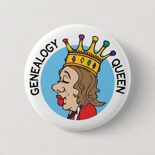 Badge Rond 5 Cm Reine de généalogie