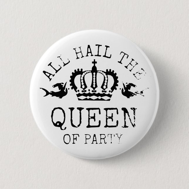 Badge Rond 5 Cm Reine de partie (Devant)