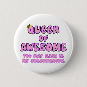 Badge Rond 5 Cm Reine d'impressionnant