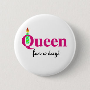 Badge Rond 5 Cm Reine pendant un jour