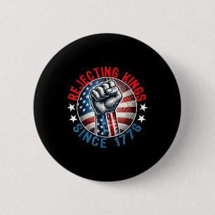 Badge Rond 5 Cm Rejeter Les Rois Depuis 1776 Conception De Poignée