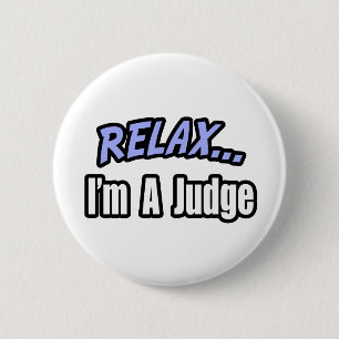 Badge Rond 5 Cm Relax, je suis juge