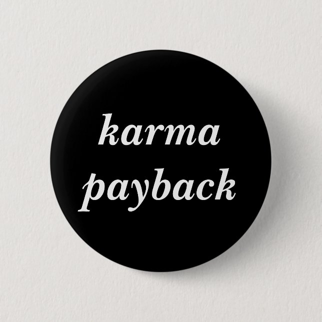 Badge Rond 5 Cm remboursement de karma (Devant)