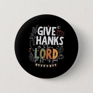 Badge Rond 5 Cm Remerciez Le Seigneur Thanksgiving Fall Christia