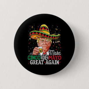 Badge Rond 5 Cm Rendre Cinco De Mayo Grand À Nouveau En Chemise Tr