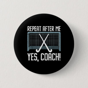 Badge Rond 5 Cm Répète Après Moi Oui Coach Pour Un Entraîneur De H