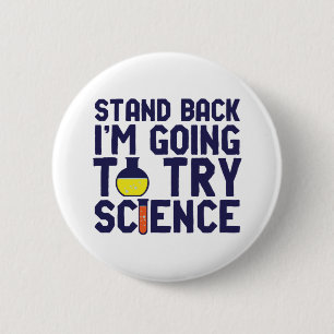 Badge Rond 5 Cm Reposez-vous Je vais essayer Science Funny Geek