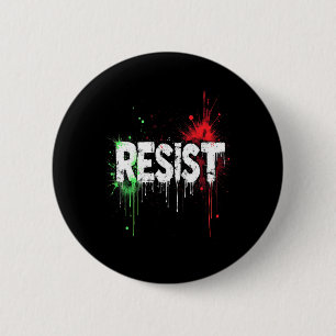 Badge Rond 5 Cm Résister au protestation politique _1 