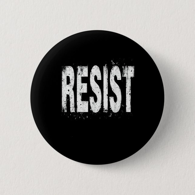 Badge Rond 5 Cm Résister aux manifestations politiques (Devant)