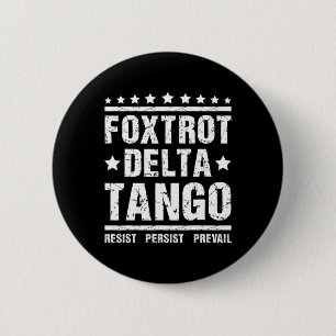 Badge Rond 5 Cm Résister - Persister Mème Républicain Drôle Foxtro