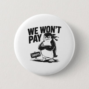 Badge Rond 5 Cm Résistez à l'injustice politique drôle Penguin