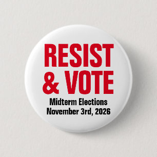 Badge Rond 5 Cm Résistez Et Votez - Élections de mi-mandat anti-Tr