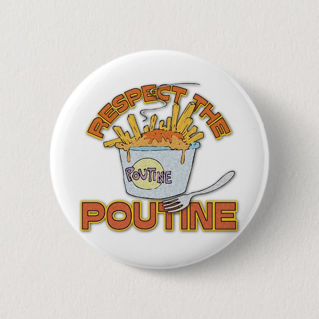 Badge Rond 5 Cm Respect De La Poutine (Devant)