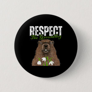 Badge Rond 5 Cm Respect Vintage du marmotte drôle de jour de la ma