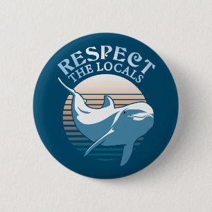 Badge Rond 5 Cm Respectez Les Locaux - Citation De Sensibilisation