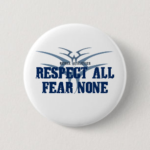 Badge Rond 5 Cm Respectez toute la crainte aucun