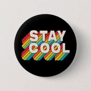 Badge Rond 5 Cm Rester Cool