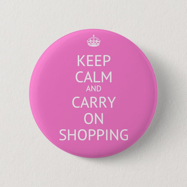 Badge Rond 5 Cm Restez calme et continuez vos achats (Devant)