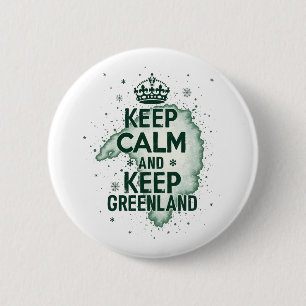 Badge Rond 5 Cm Restez calme et gardez le Groenland