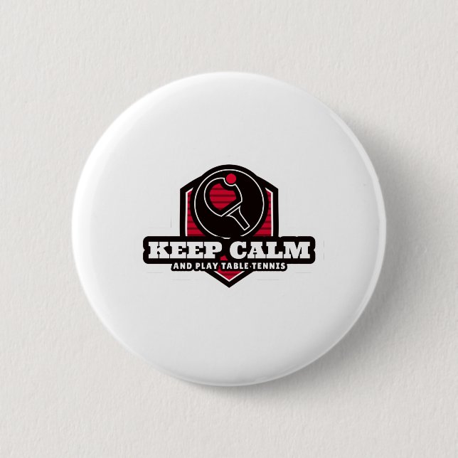 Badge Rond 5 Cm Restez Calme Et Jouez Au Tennis De Table (Devant)