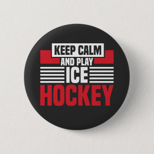 Badge Rond 5 Cm Restez tranquille Jouer Hockey