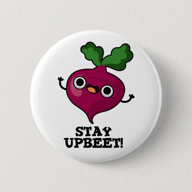 Badge Rond 5 Cm Restez Upbeet Funny Veggie Beet Pun (Devant)