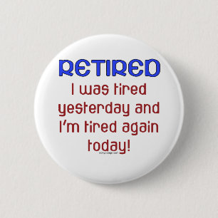 Badge Rond 5 Cm Retiré ou fatigué ?