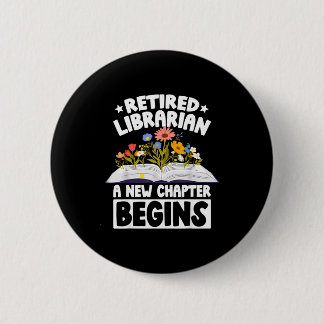 Badge Rond 5 Cm Retired librarian new chapter begins retirement