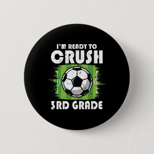 Badge Rond 5 Cm Retour à l'école Premier jour de 3e année Foot gar