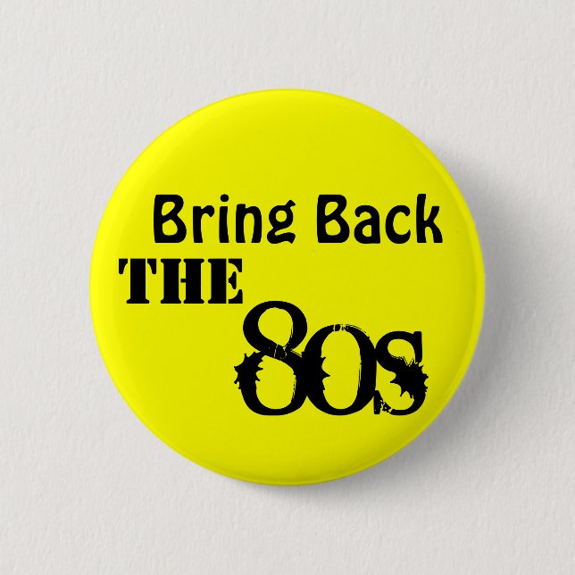 Badge Rond 5 Cm Retour sur les années 80 (Devant)