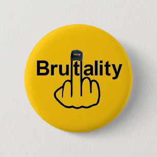 Badge Rond 5 Cm Retourner brutalité policière