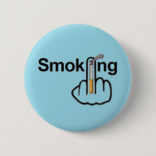 Badge Rond 5 Cm Retourner du bouton Fumer
