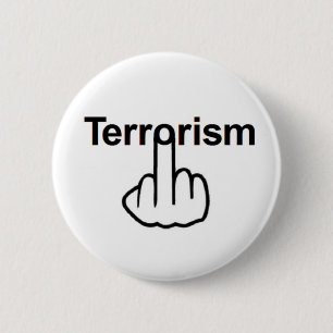 Badge Rond 5 Cm Retourner du bouton terrorisme