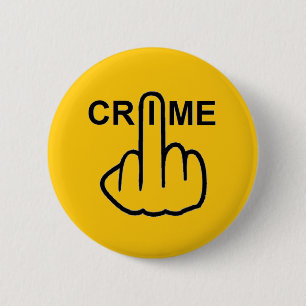 Badge Rond 5 Cm Retourner la criminalité sur les boutons