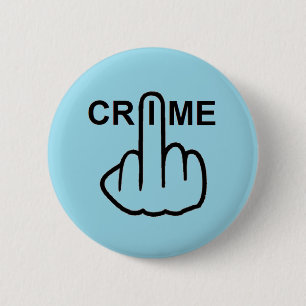 Badge Rond 5 Cm Retourner la criminalité sur les boutons