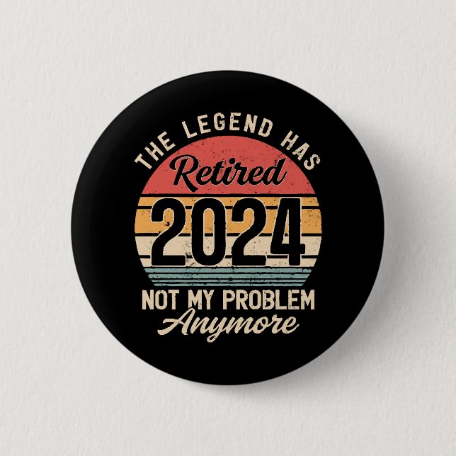 Badge Rond 5 Cm Retraité 2024 Pas mon problème plus (Devant)
