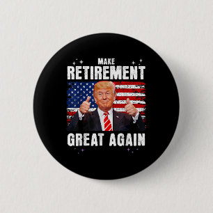 Badge Rond 5 Cm Retraité 2025 Retraite 2025 Retraite 2025 Trump