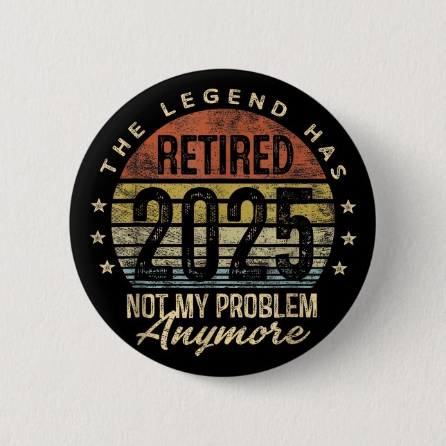 Badge Rond 5 Cm Retraité 2025 Retraite Hommes Femmes Humour (Devant)