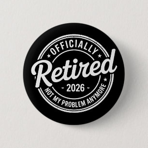 Badge Rond 5 Cm Retraité 2026 Plus Mon Problème Retraite