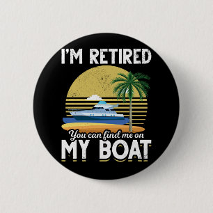 Badge Rond 5 Cm Retraite Funny Boat Retraite