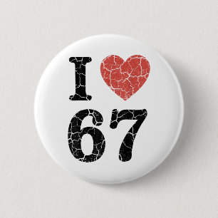 Badge Rond 5 Cm Rétro J'aime 67 Cœur Numéro 67 Drôle Mème Six Sept
