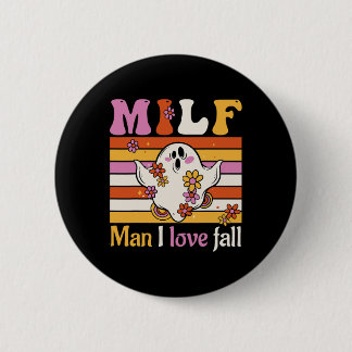 Badge Rond 5 Cm Retro Milf Man I love Fall Fun Halloween Ghost Tee