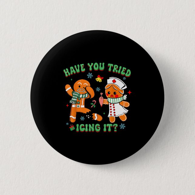 Badge Rond 5 Cm Retro Nurse Christmas Gingerbread Have You Tried I (Devant)